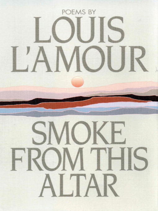 Title details for Smoke from This Altar by Louis L'Amour - Wait list